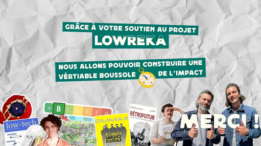 🙏 Grâce à vous, nous allons pouvoir continuer à démocratiser les low-tech !