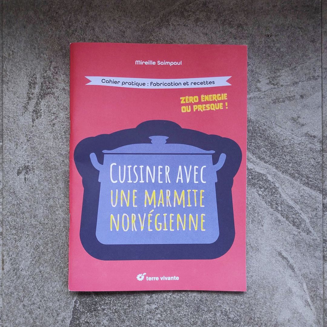  - Livre : Cuisiner avec une marmite norvégienne - Lowreka