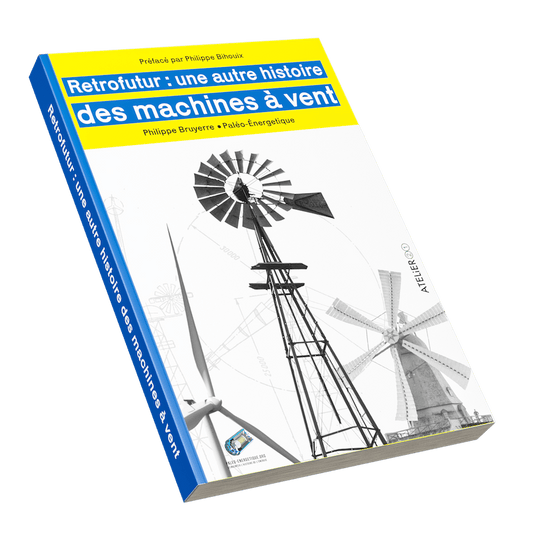  - Livre Rétrofutur : une autre histoire des machines à vent - Lowreka